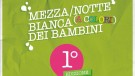 Mezza/Notte Bianca dei Bambini